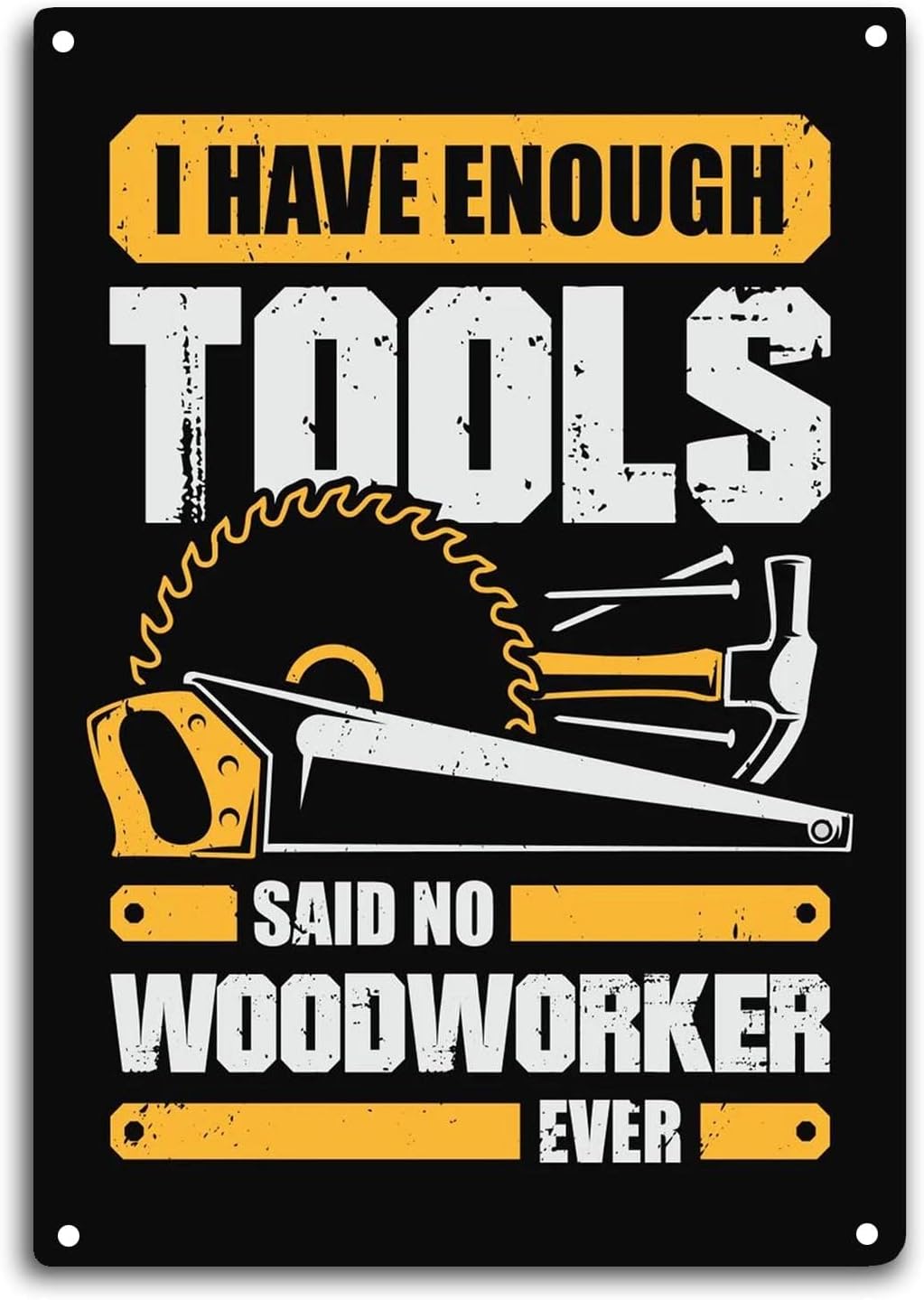 Woodworking Quotes Funny - Металлическая табличка для столяра: «Мне достаточно