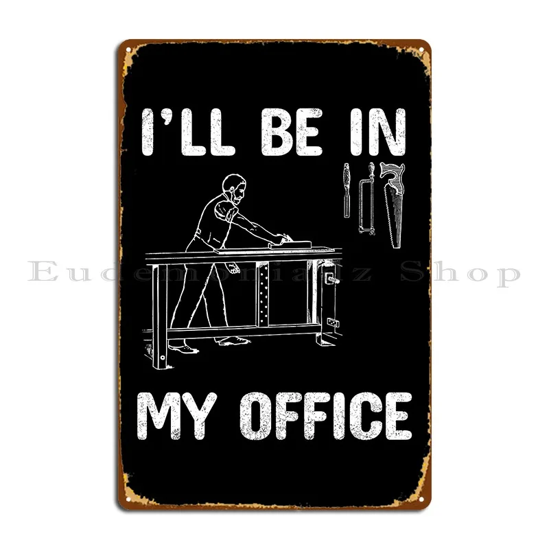 Woodworking Quotes Funny - Забавные цитаты о деревообработке, металлические таблички,